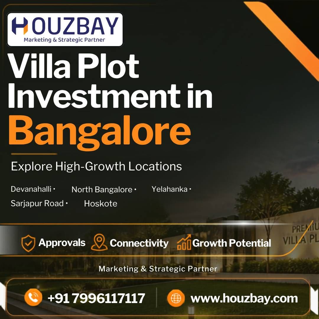 Villa Plot Investment in Bangalore | Houzbay Real Estate Mandate Partner